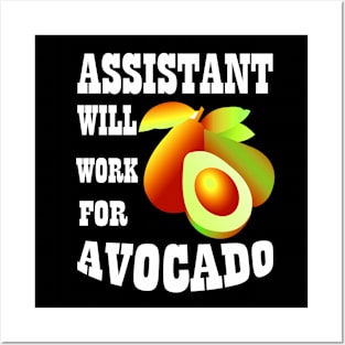 Assistant Will Work for Avocado Posters and Art